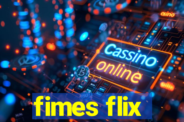 fimes flix